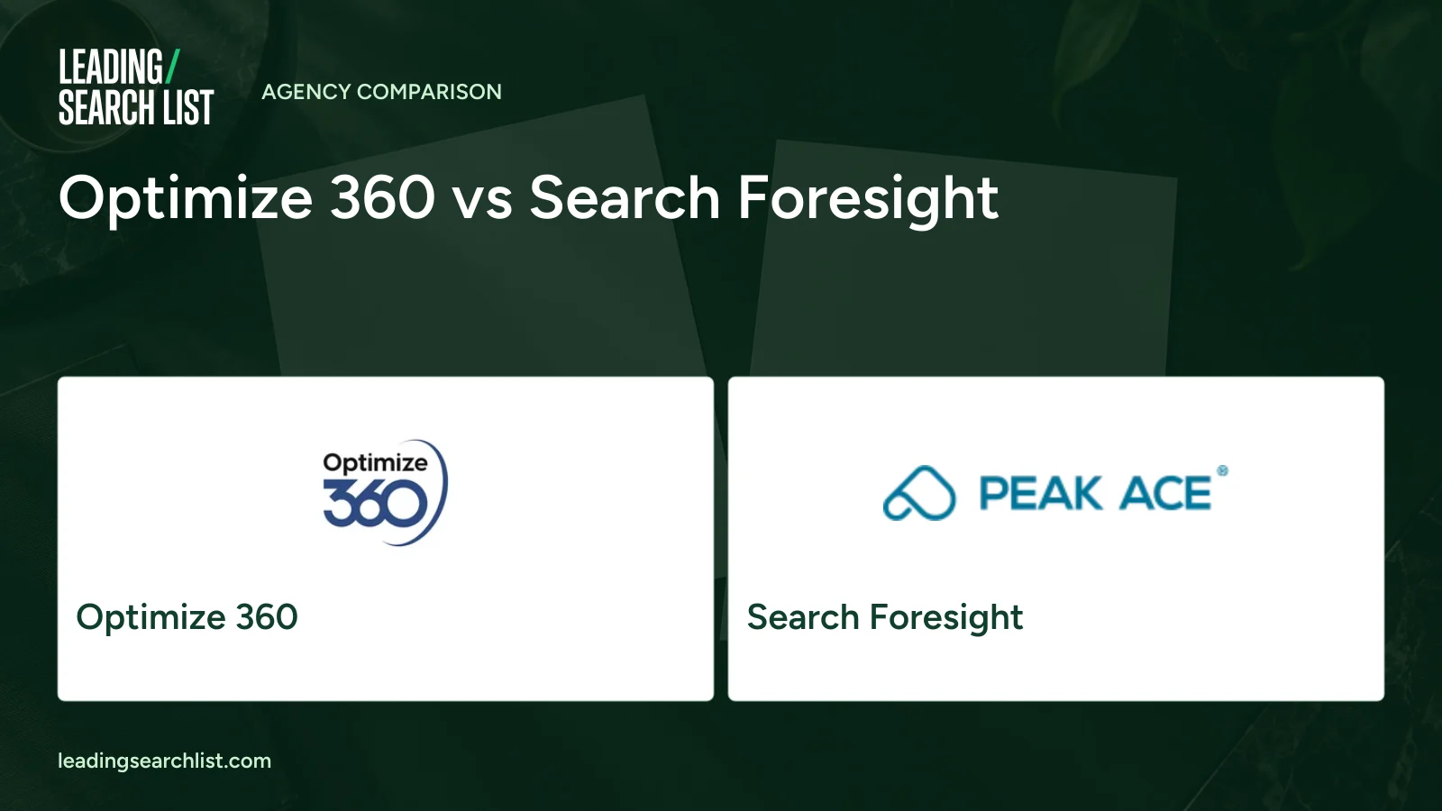 Optimize 360 vs Search Foresight. Logos shown: Optimize 360, Search Foresight. Leading Search List.