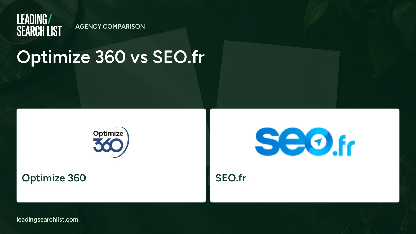 Optimize 360 vs SEO.fr. Logos shown: Optimize 360, SEO.fr. Leading Search List.