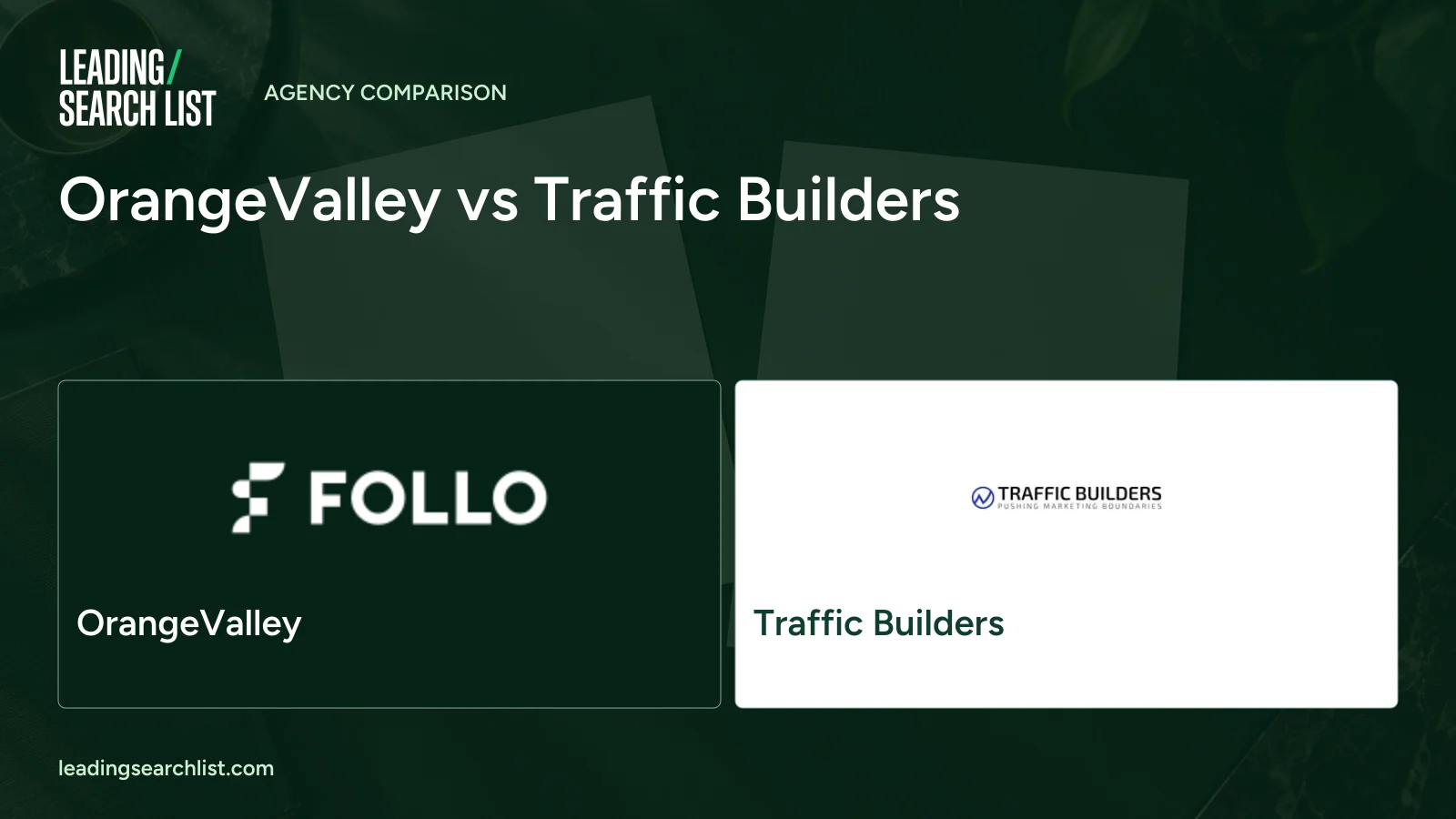 OrangeValley vs Traffic Builders. Logos shown: OrangeValley, Traffic Builders. Leading Search List.