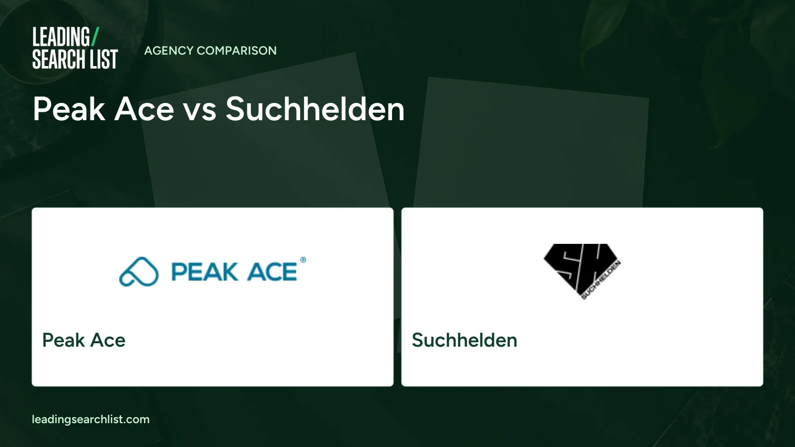 Peak Ace vs Suchhelden. Logos shown: Peak Ace, Suchhelden. Leading Search List.