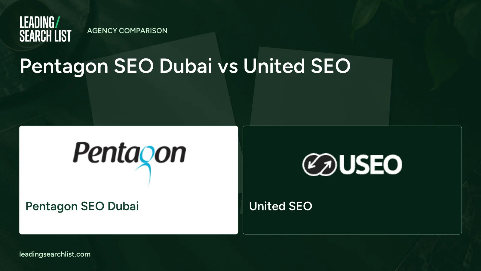 Pentagon SEO Dubai vs United SEO. Logos shown: Pentagon SEO Dubai, United SEO. Leading Search List.