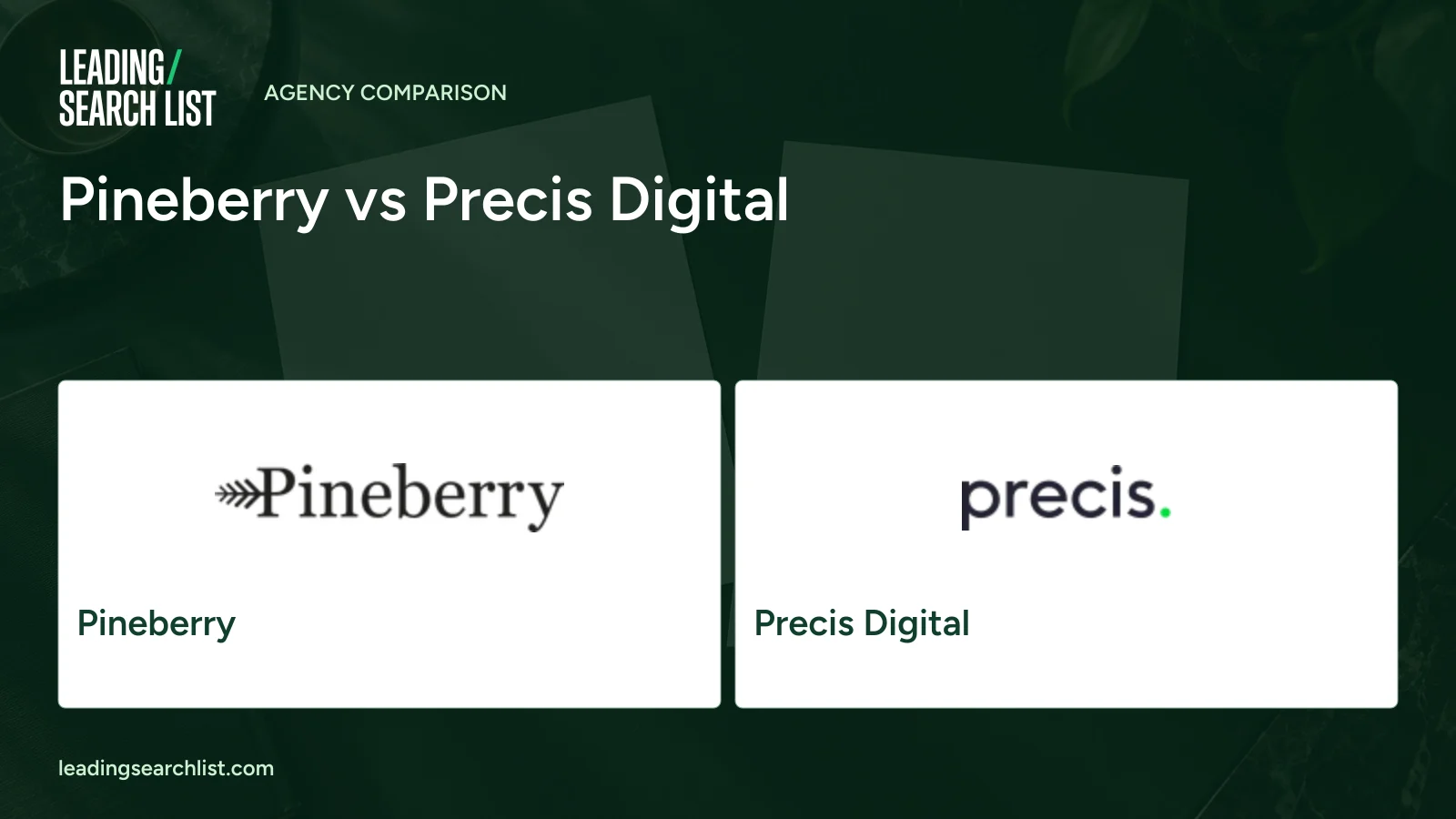 Pineberry vs Precis Digital. Logos shown: Pineberry, Precis Digital. Leading Search List.