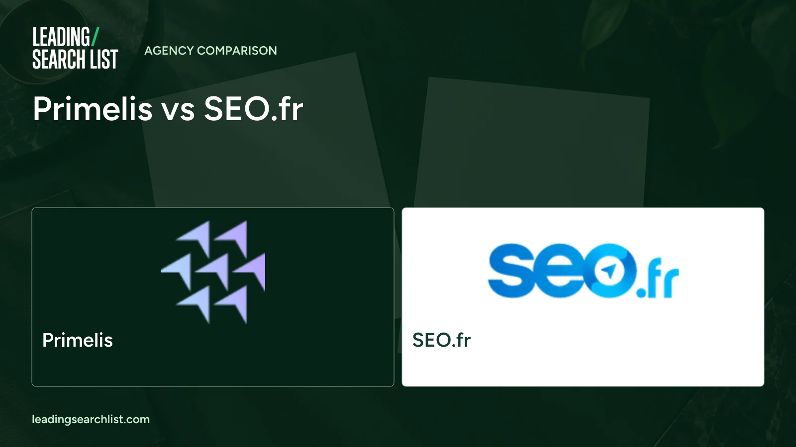 Primelis vs SEO.fr. Logos shown: Primelis, SEO.fr. Leading Search List.