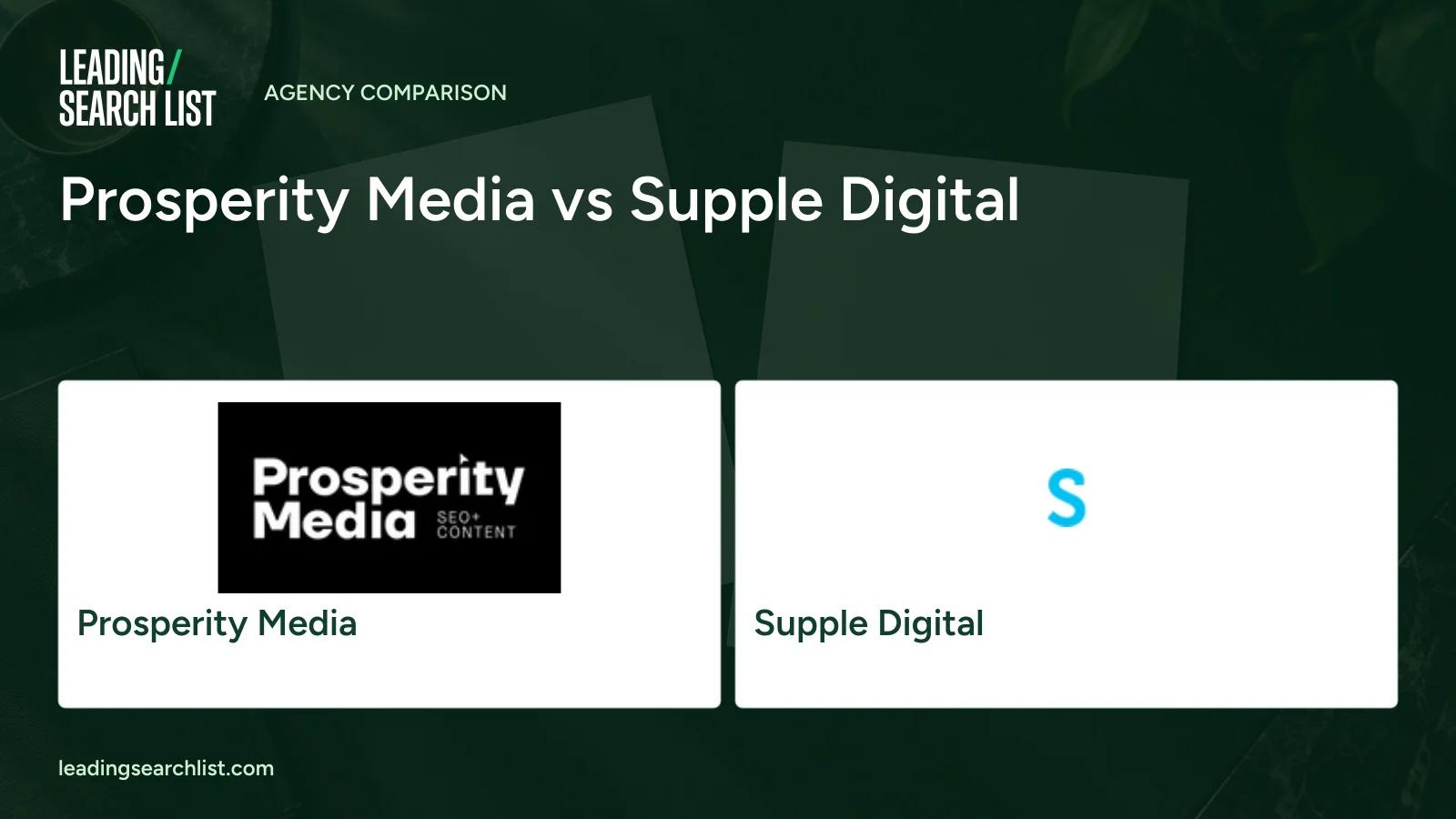 Prosperity Media vs Supple Digital. Logos shown: Prosperity Media, Supple Digital. Leading Search List.