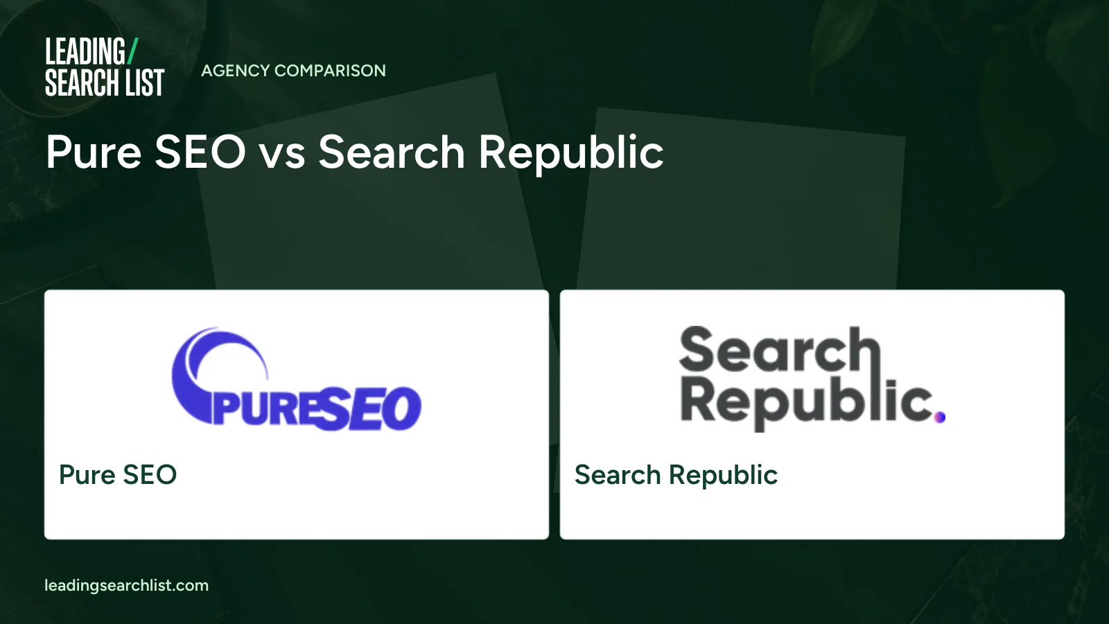 Pure SEO vs Search Republic. Logos shown: Pure SEO, Search Republic. Leading Search List.