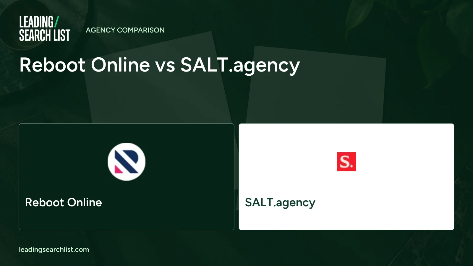 Reboot Online vs SALT.agency. Logos shown: Reboot Online, SALT.agency. Leading Search List.