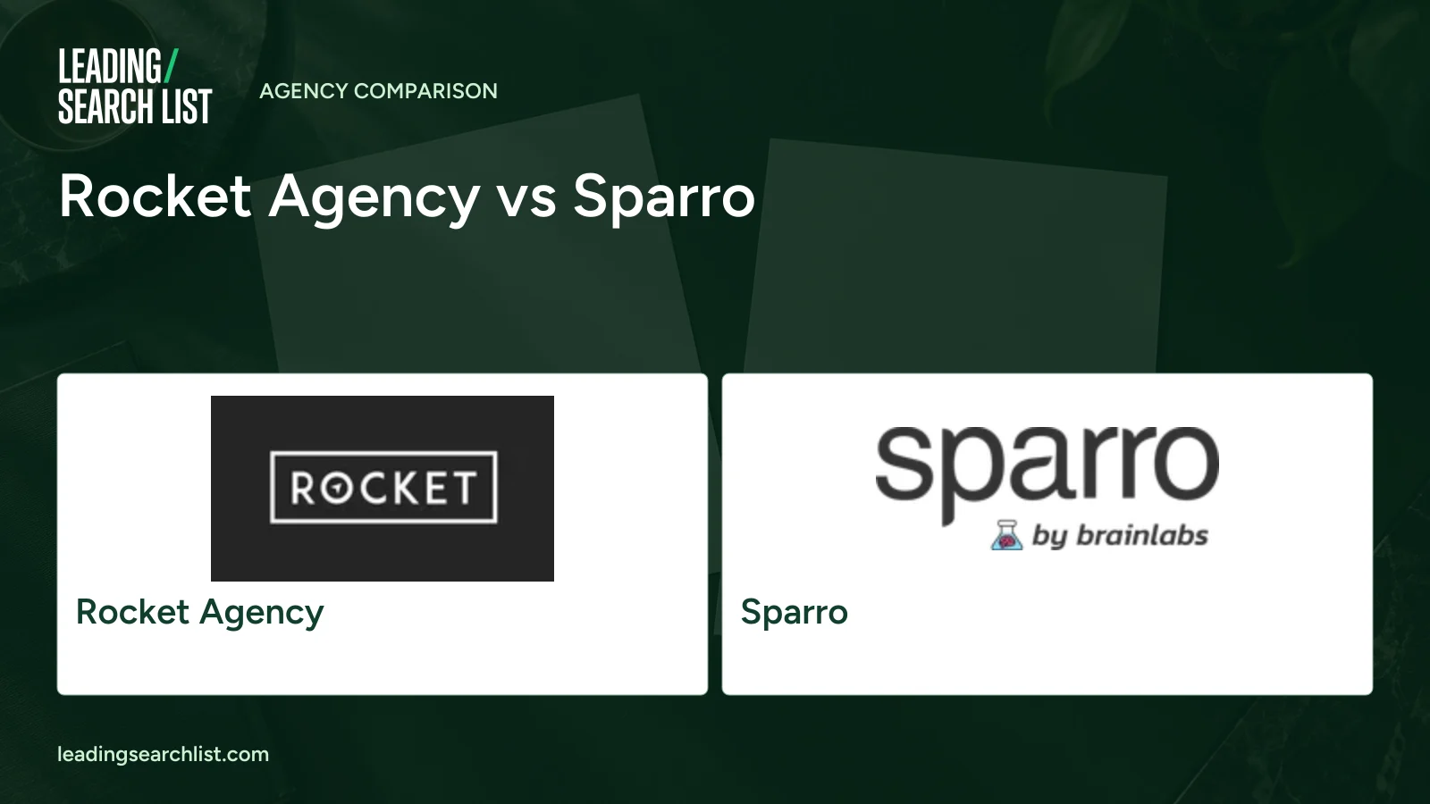 Rocket Agency vs Sparro. Logos shown: Rocket Agency, Sparro. Leading Search List.
