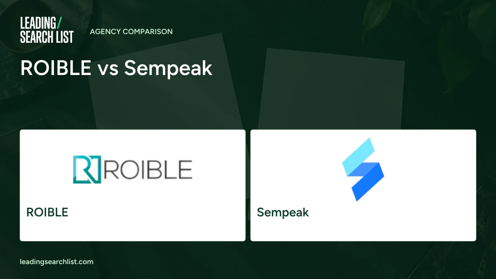ROIBLE vs Sempeak. Logos shown: ROIBLE, Sempeak. Leading Search List.