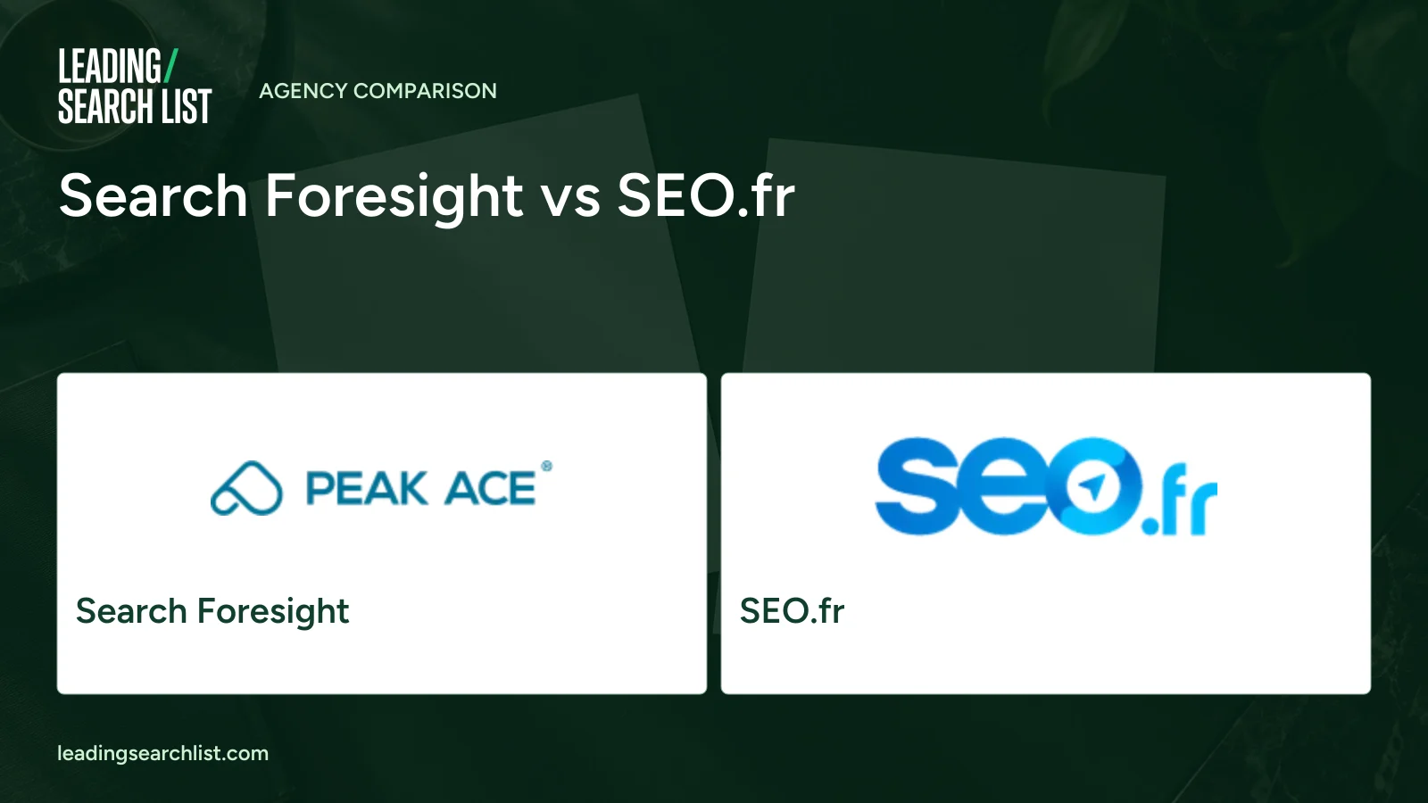Search Foresight vs SEO.fr. Logos shown: Search Foresight, SEO.fr. Leading Search List.