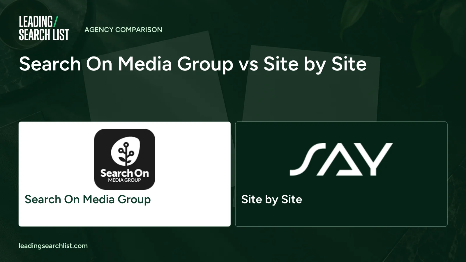 Search On Media Group vs Site by Site. Logos shown: Search On Media Group, Site by Site. Leading Search List.