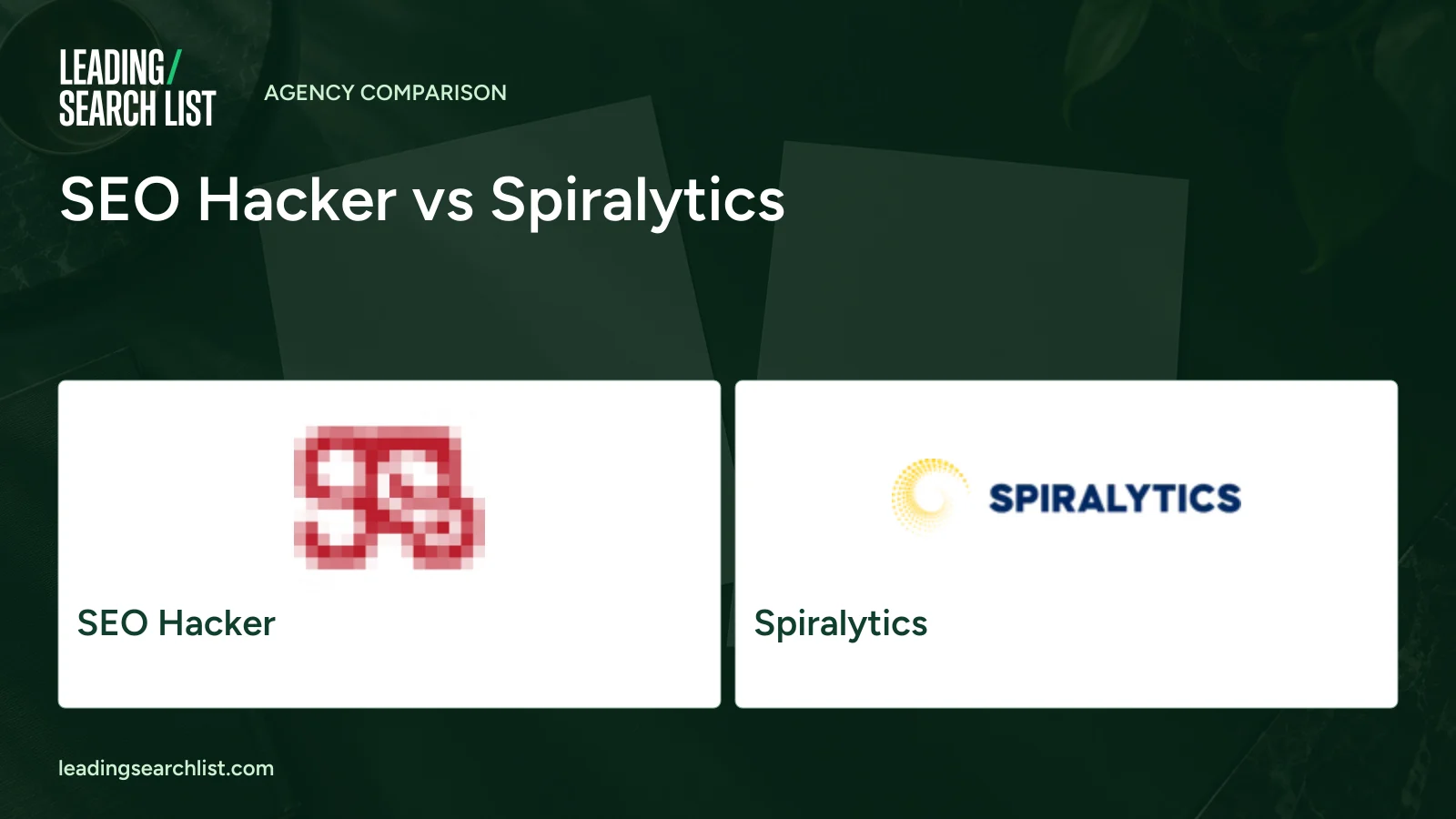 SEO Hacker vs Spiralytics. Logos shown: SEO Hacker, Spiralytics. Leading Search List.