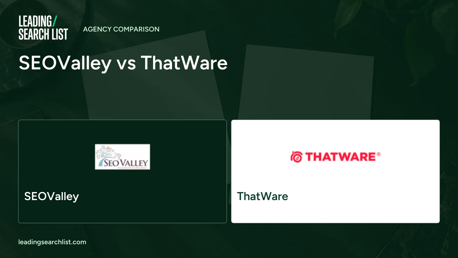 SEOValley vs ThatWare. Logos shown: SEOValley, ThatWare. Leading Search List.