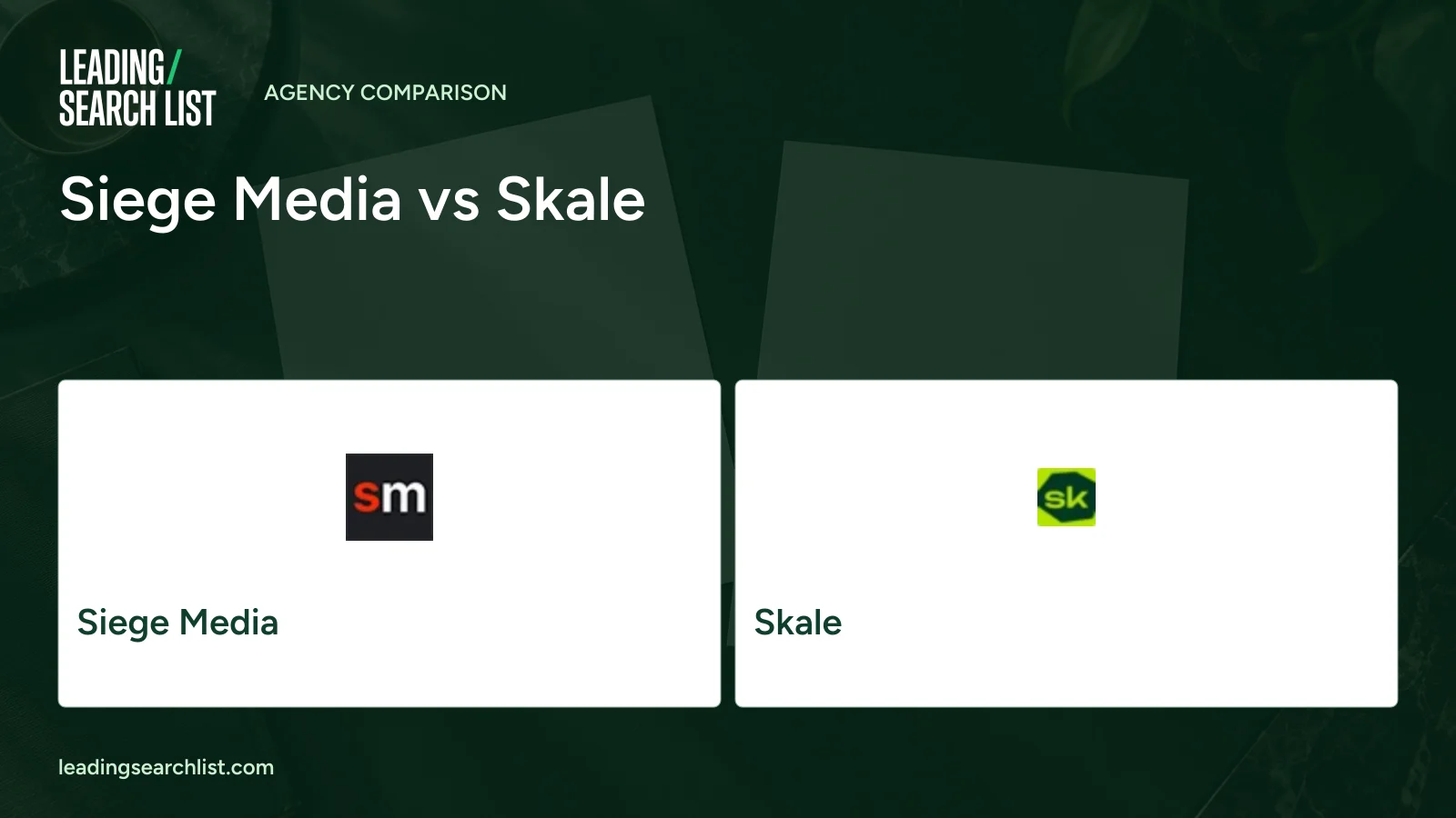 Siege Media vs Skale. Logos shown: Siege Media, Skale. Leading Search List.