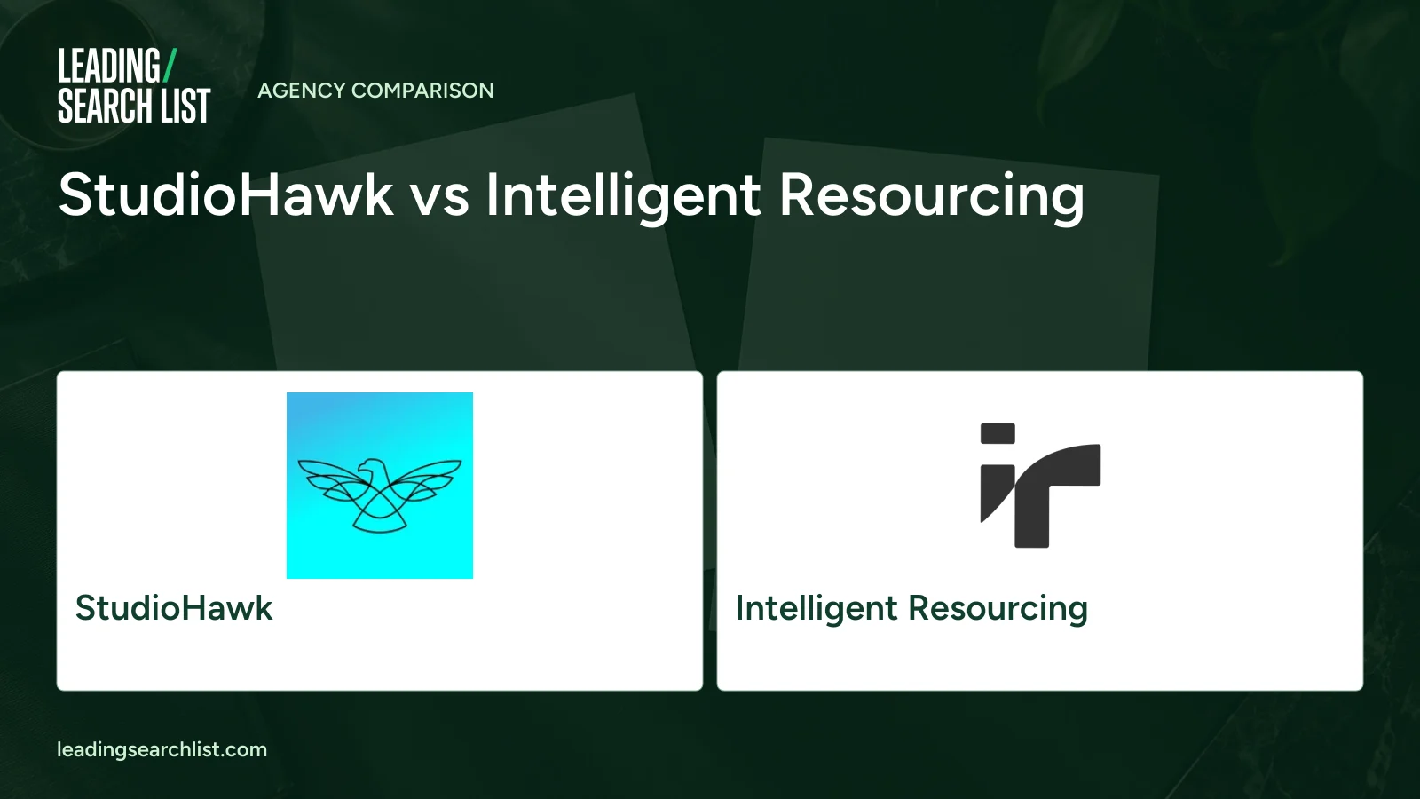 StudioHawk vs Intelligent Resourcing. Logos shown: StudioHawk, Intelligent Resourcing. Leading Search List.
