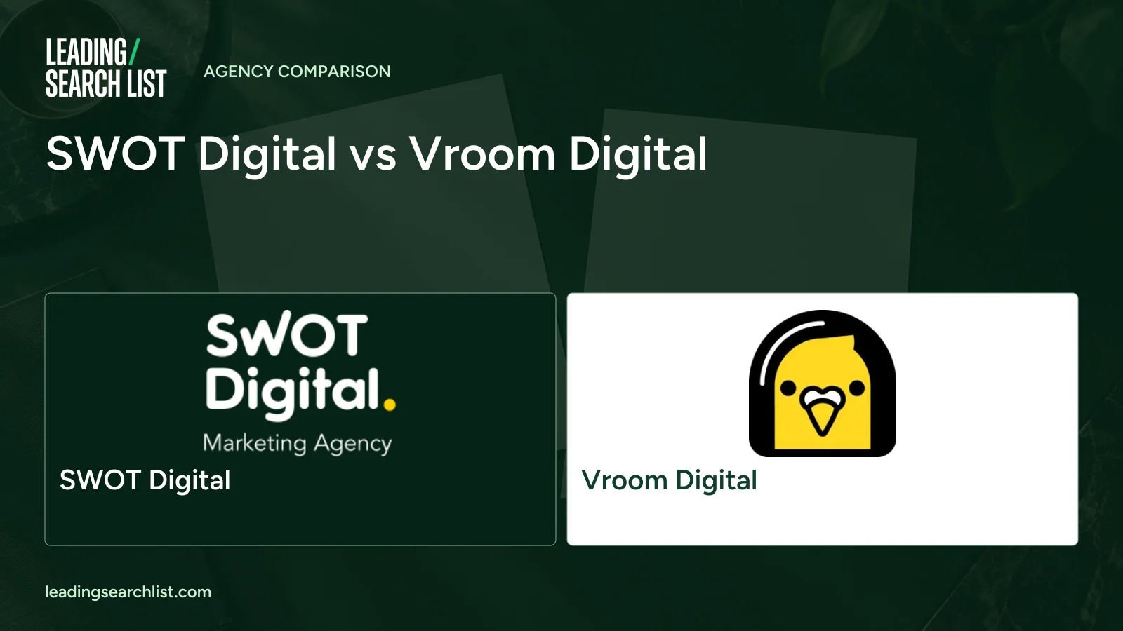 SWOT Digital vs Vroom Digital. Logos shown: SWOT Digital, Vroom Digital. Leading Search List.