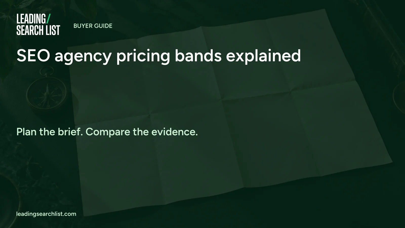 SEO agency pricing bands explained. Leading Search List.