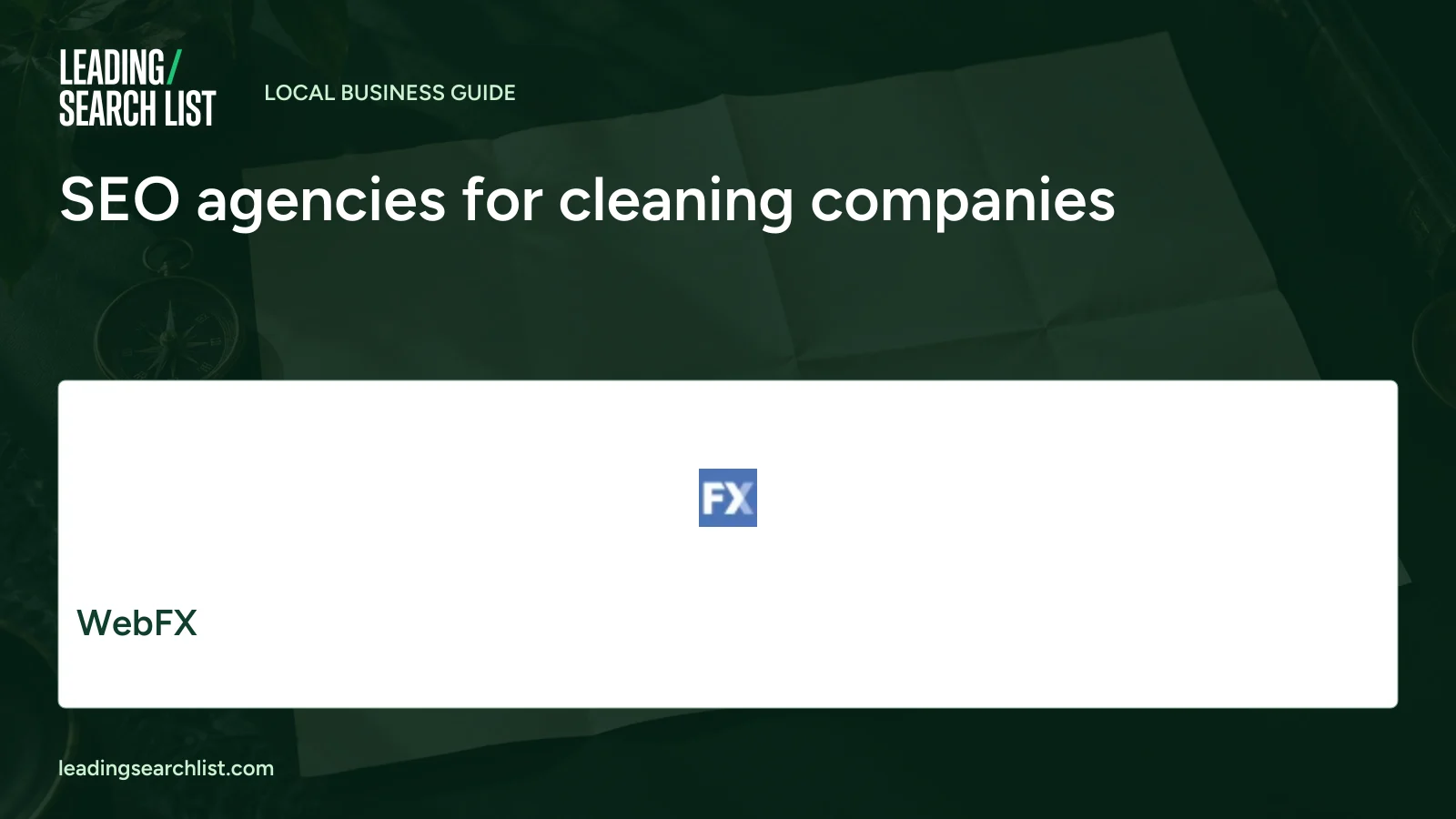 SEO agencies for cleaning companies. Logos shown: WebFX. Leading Search List.