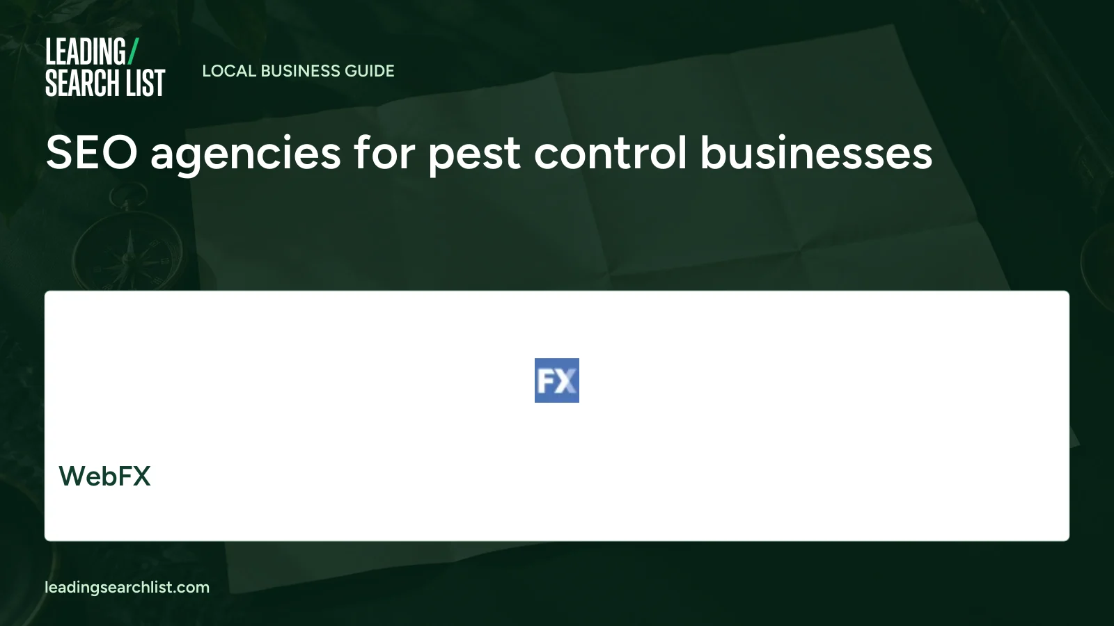 SEO agencies for pest control businesses. Logos shown: WebFX. Leading Search List.