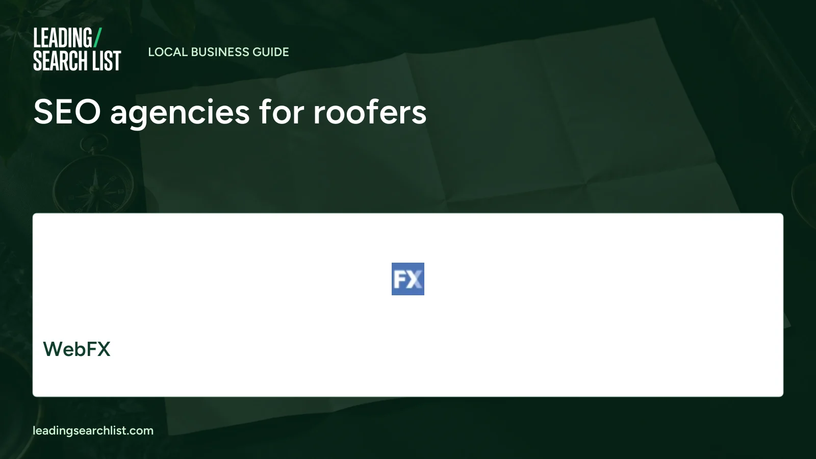 SEO agencies for roofers. Logos shown: WebFX. Leading Search List.