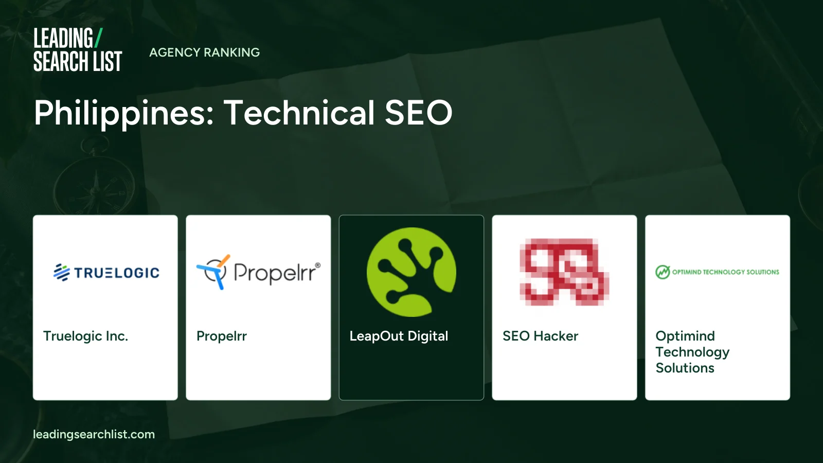 Philippines: Technical SEO. Logos shown: Truelogic Inc., Propelrr, LeapOut Digital, SEO Hacker, Optimind Technology Solutions. Leading Search List.