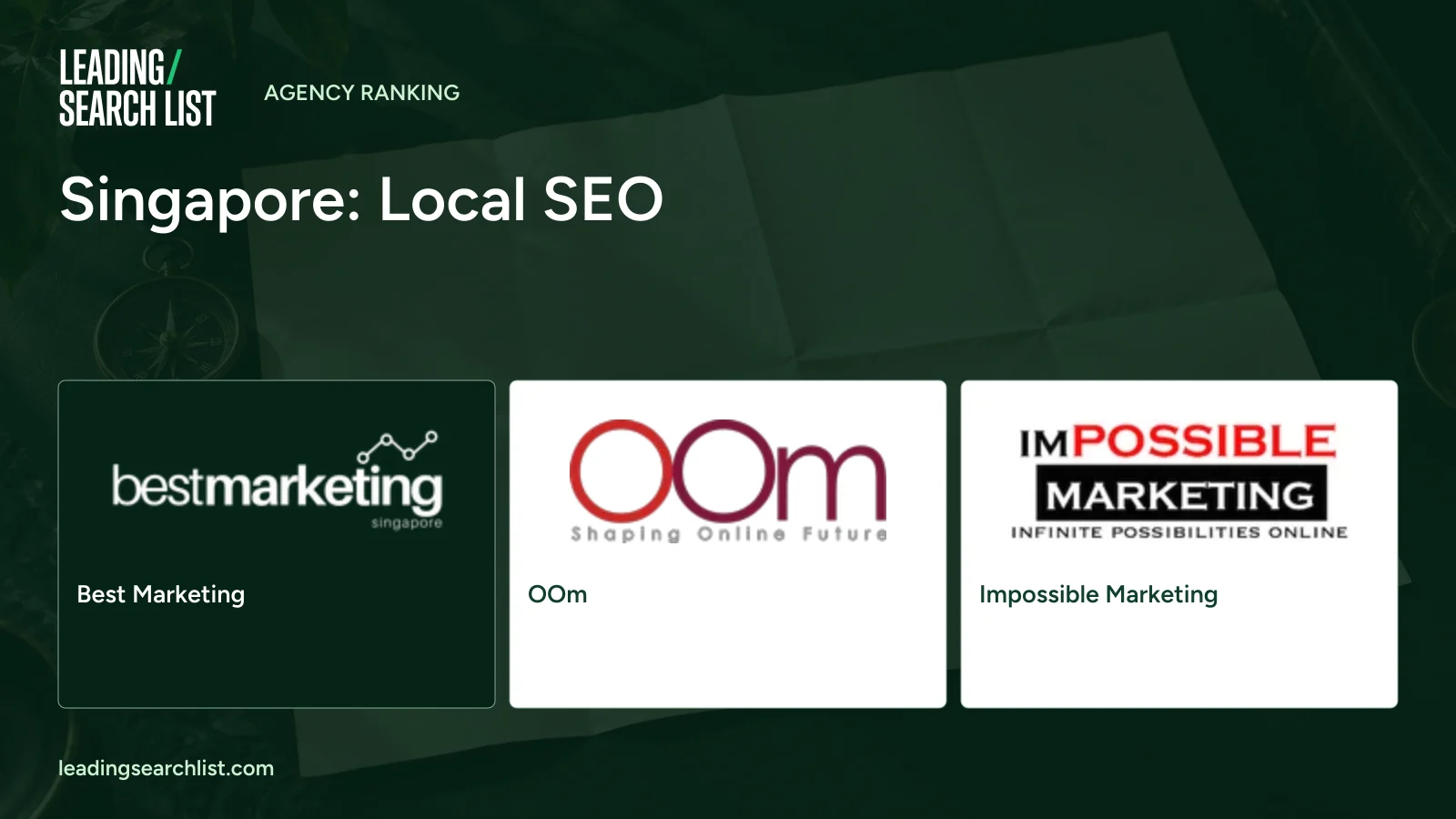 Singapore: Local SEO. Logos shown: Best Marketing, OOm, Impossible Marketing. Leading Search List.