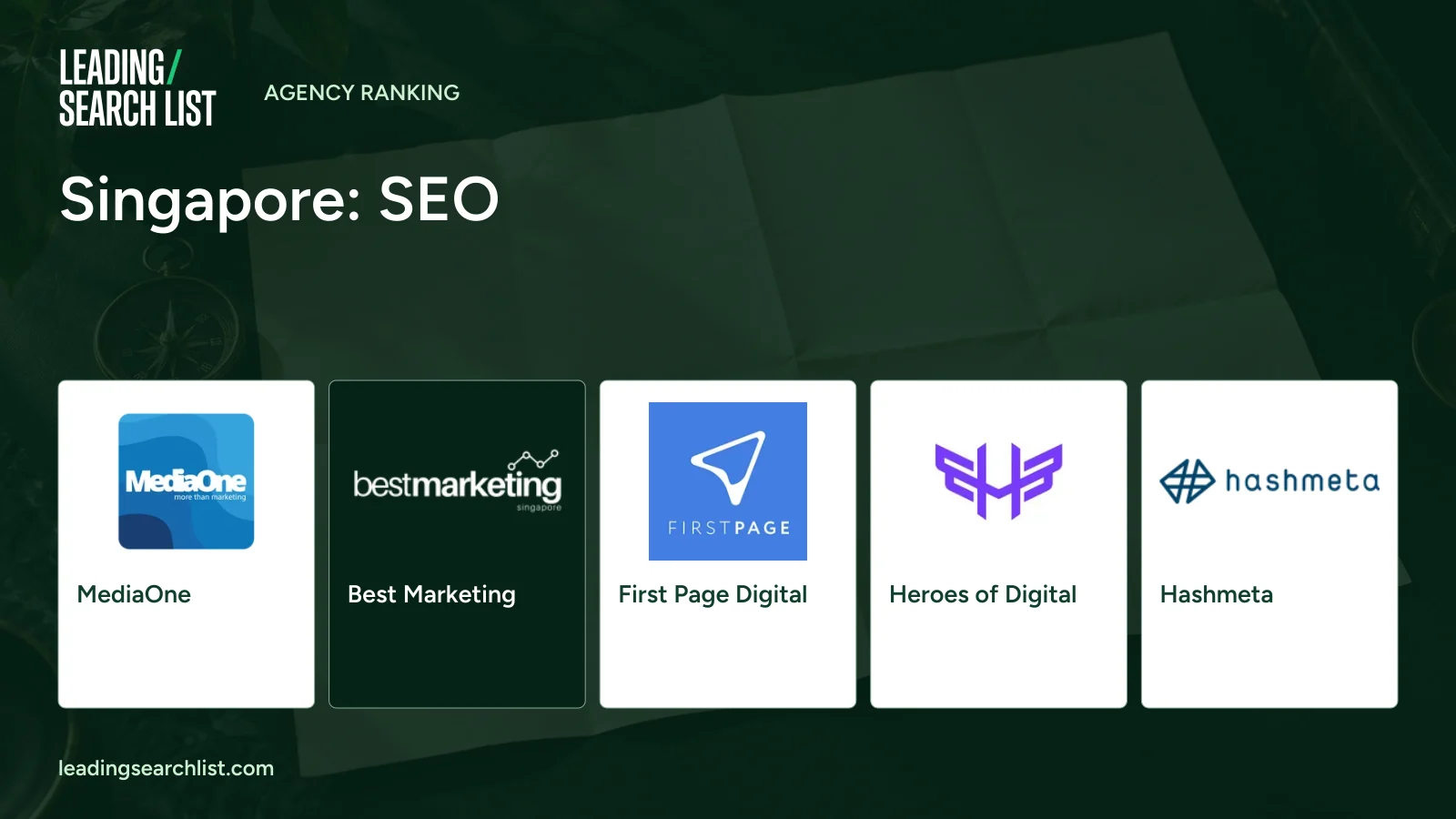 Singapore: SEO. Logos shown: MediaOne, Best Marketing, First Page Digital, Heroes of Digital, Hashmeta. Leading Search List.