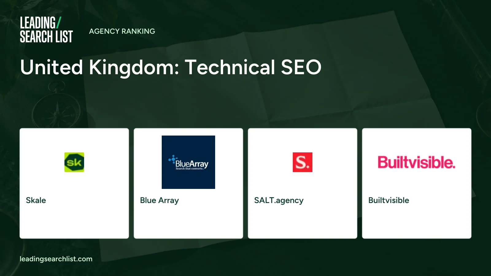 United Kingdom: Technical SEO. Logos shown: Skale, Blue Array, SALT.agency, Builtvisible. Leading Search List.