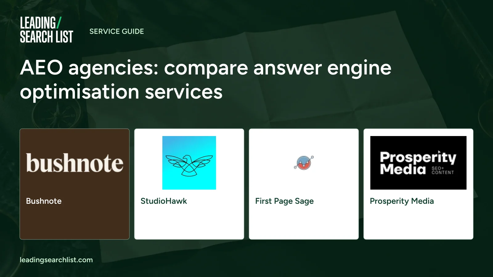 AEO agencies: compare answer engine optimisation services. Logos shown: Bushnote, StudioHawk, First Page Sage, Prosperity Media. Leading Search List.