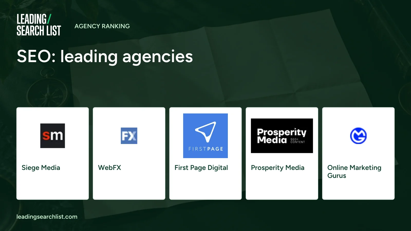 SEO: leading agencies. Logos shown: Siege Media, WebFX, First Page Digital, Prosperity Media, Online Marketing Gurus. Leading Search List.
